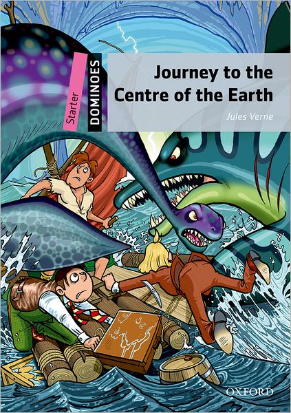 Dominoes: Starter Leve: 250-Word Vocabulary Journey to the Centre of the Earth