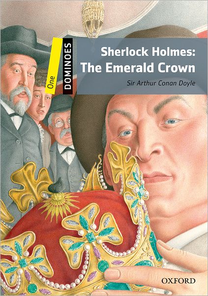 Dominoes: Level 1: 400-Word Vocabulary Sherlock Holmes: The Emerald Crown