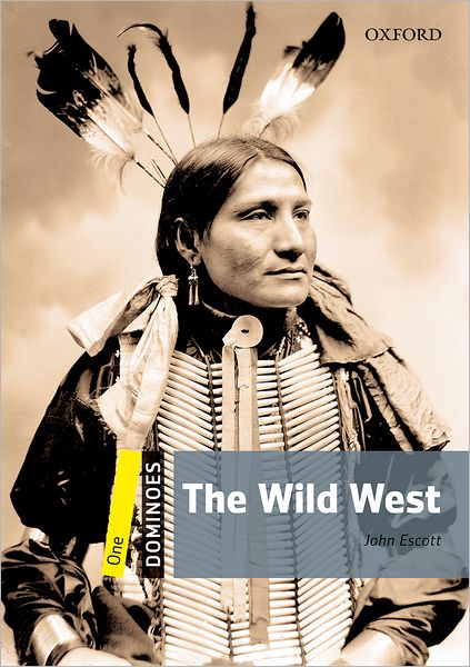 Dominoes: Level 1: 400-Word Vocabulary The Wild West