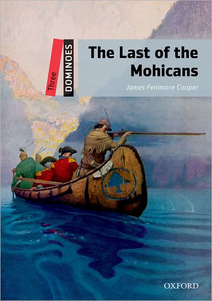 Dominoes, New Edition: Level 3 The Last of the Mohicans Pack