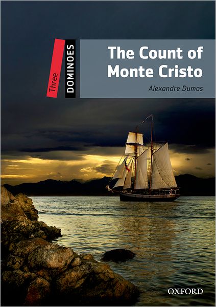 Dominoes, New Edition: Level 3: 1,000-Word Vocabulary The Count of Monte Cristo
