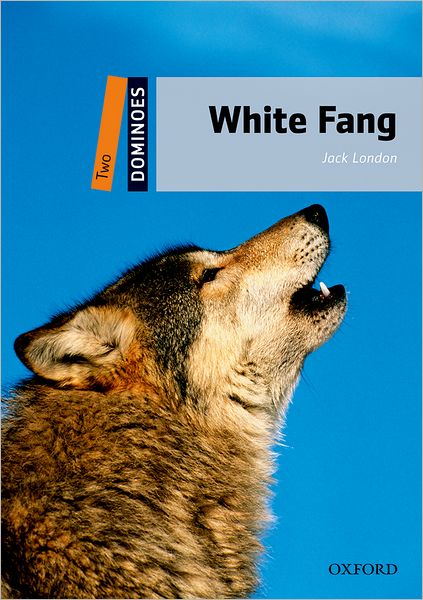 Dominoes: Level 2: 700-Word Vocabulary White Fang
