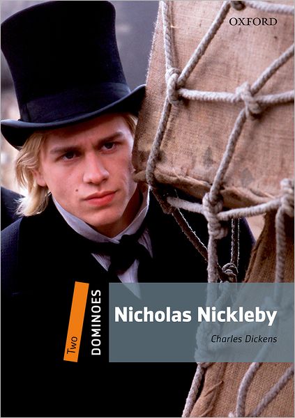 Dominoes, New Edition: Level 2: 700-Word Vocabulary Nicholas Nickleby