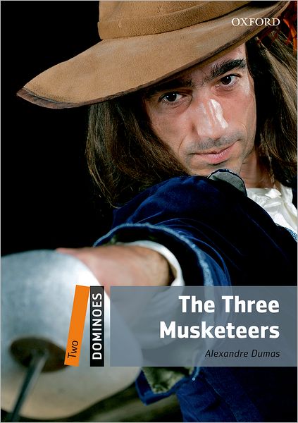 Dominoes, New Edition: Level 2: 700-Word Vocabulary The Three Musketeers