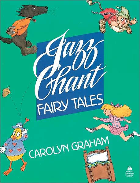 Jazz Chant Fairy Tales: Student Book