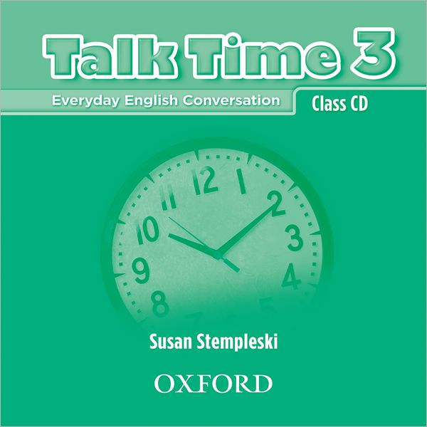 Talk Time 3 Class CDs: Everyday English Conversation