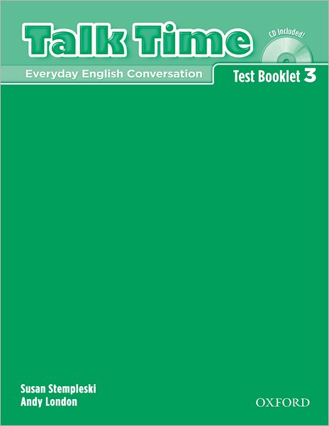 Talk Time 3 Test Booklet with Audio CD: Everday English Conversation