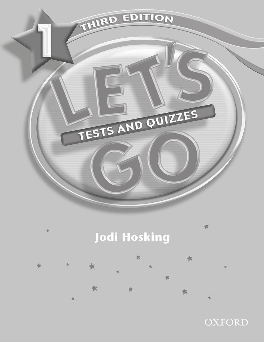 Let's Go 1 Tests and Quizzes: Tests and Quizzes