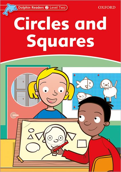 Dolphin Readers: Level 1: 275-Word Vocabulary Circles and Squares