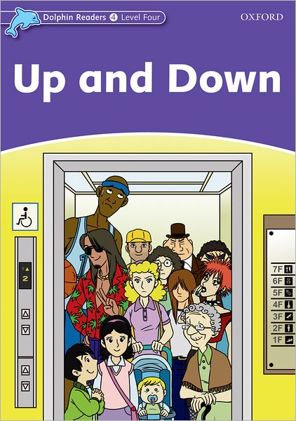 Dolphin Readers: Level 4: 625-Word Vocabulary Up and Down