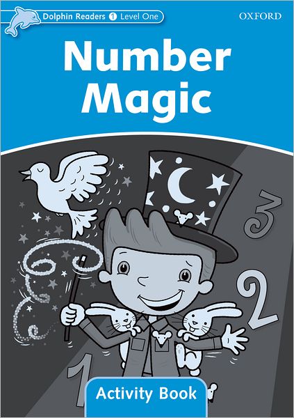 Dolphin Readers: Level 1: 275-Word Vocabulary Number Magic Activity Book