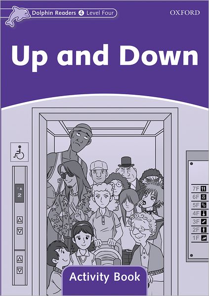Dolphin Readers: Level 4: 625-Word Vocabulary Up and Down Activity Book