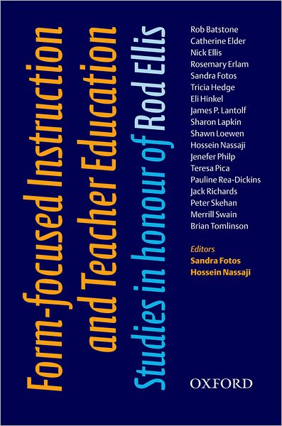 Form-focused Instruction and Teacher Education: Studies in Honor of Rod Ellis
