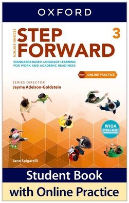 Step Forward Level 3 Student Book: Standards-based language learning for work and academic readiness