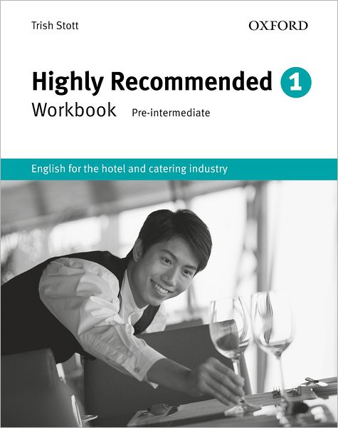 Highly Recommended: English for the Hotel and Catering Industry Workbook
