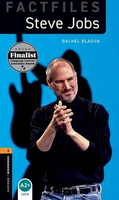 Oxford Bookworms Library Factfiles: Level 2: Steve Jobs