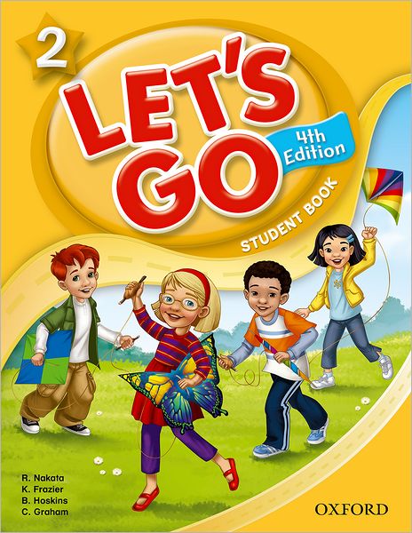 Let's Go 2 Student Book: Language Level: Beginning to High Intermediate. Interest Level: Grades K-6. Approx. Reading Level: K-4
