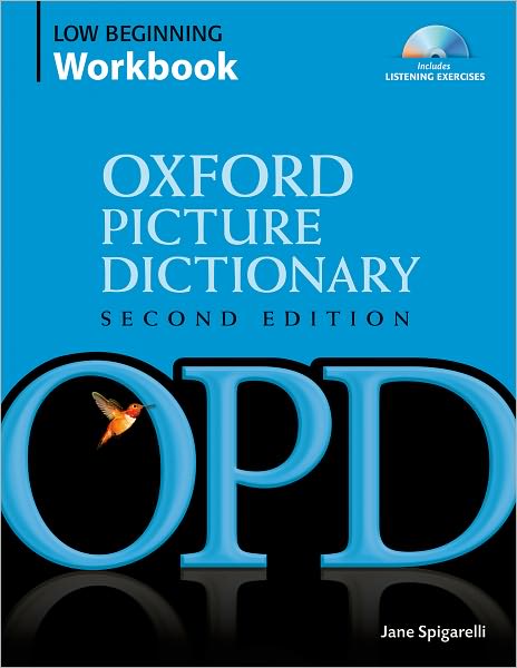 Oxford Picture Dictionary Low Beginning Workbook: Vocabulary reinforcement activity book with 2 audio CDs