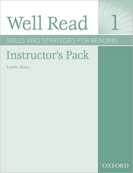 Well Read 1 Instructor's Pack: Skills and Strategies for Reading