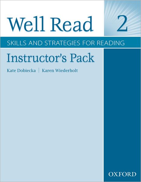 Well Read 2 Instructor's Pack: Skills and Strategies for Reading