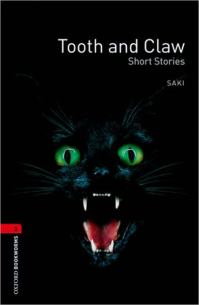 Oxford Bookworms Library: Tooth and Claw: Level 3: 1000-Word Vocabulary