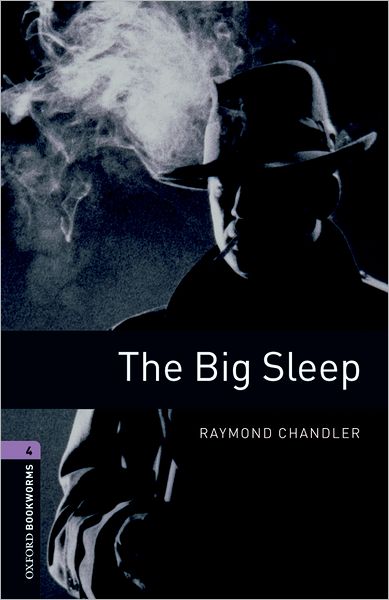 Oxford Bookworms Librarythe Big Sleep Level 4