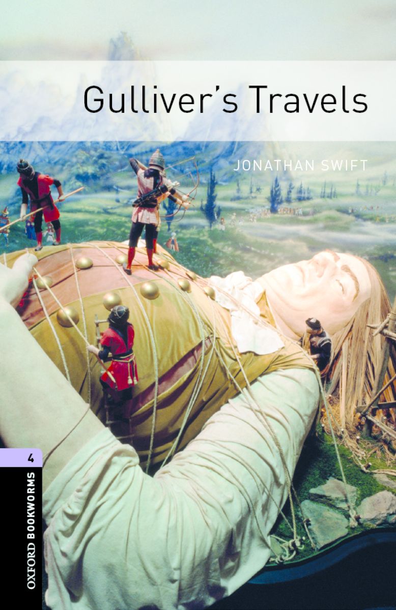 Oxford Bookworms Library: Gulliver's Travels: Level 4: 1400-Word Vocabulary