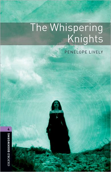 Oxford Bookworms Library: Level 4: The Whispering Knights