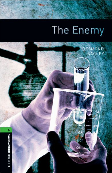 Oxford Bookworms Library: Level 6: The Enemy2500 Headwords