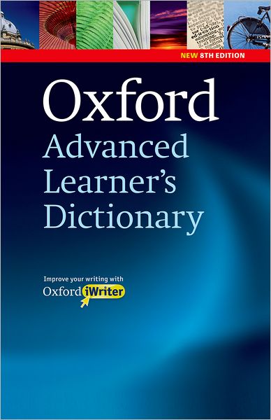 Oxford Advanced Learner's Dictionary: (Includes Oxford Iwriter) [With CDROM]
