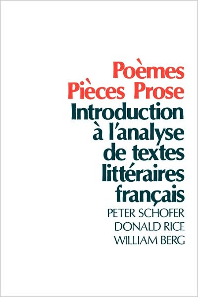 Poi'Ames, Pii'Aces, Prose: Introduction i'A l'analyse de textes litti'Araires frani'Aais