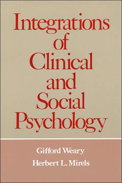 Integrations of Clinical and Social Psychology