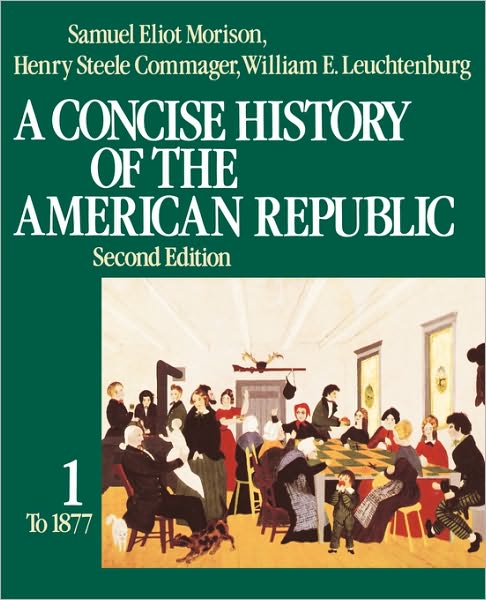 A Concise History of the American Republic: Volume 2