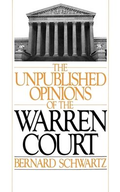 The Unpublished Opinions of the Warren Court