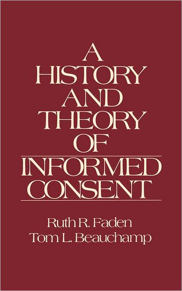 History and Theory of Informed Consent