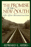 The Promise of the New South: Life after Reconstruction