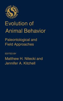 Evolution of Animal Behavior: Paleontological and Field Approaches