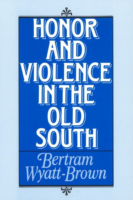 Honor and Violence in the Old South
