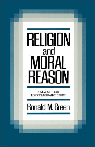 Religion and Moral Reason: A New Method for Comparative Study