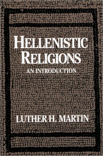 Hellenistic Religions: An Introduction