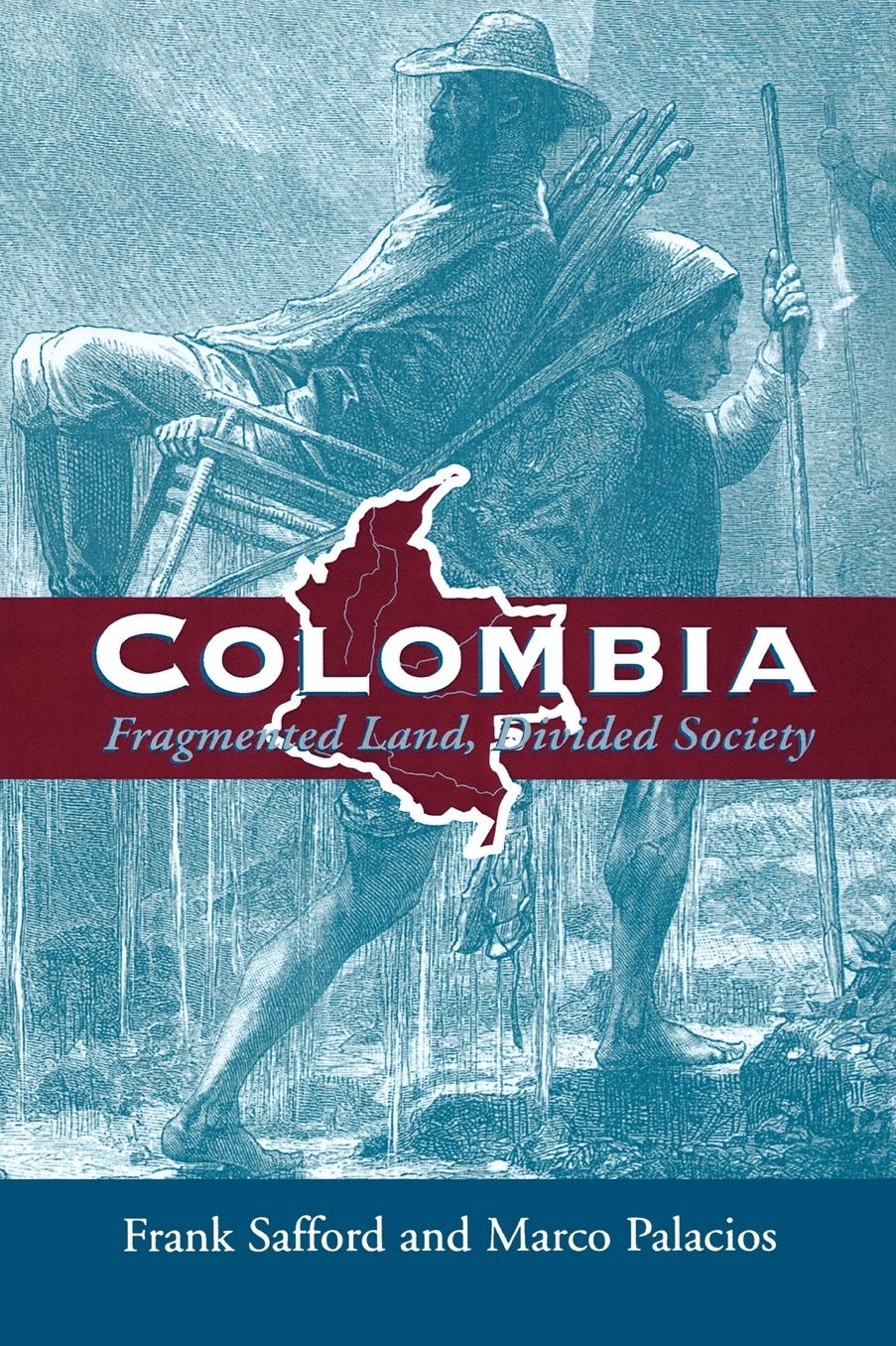 Colombia: Fragmented Land, Divided Society