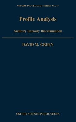 Profile Analysis: Auditory Intensity Discrimination