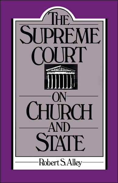 The Supreme Court on Church and State