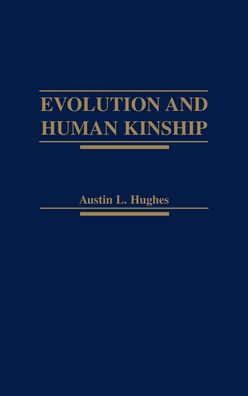Evolution and Human Kinship