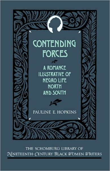 Contending Forces: A Romance Illustrative of Negro Life North and South