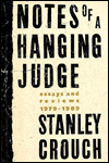 Notes of a Hanging Judge: Essays and Reviews, 1979-1989
