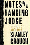 Notes of a Hanging Judge: Essays and Reviews, 1979-1989