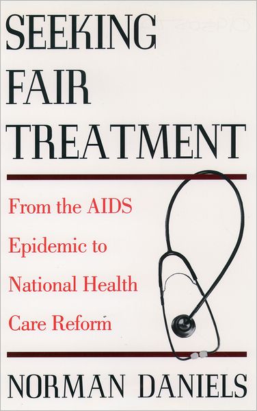 Seeking Fair Treatment: From the AIDS Epidemic to National Health Care Reform