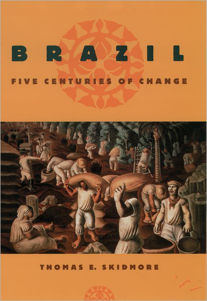 Brazil: Five Centuries of Change