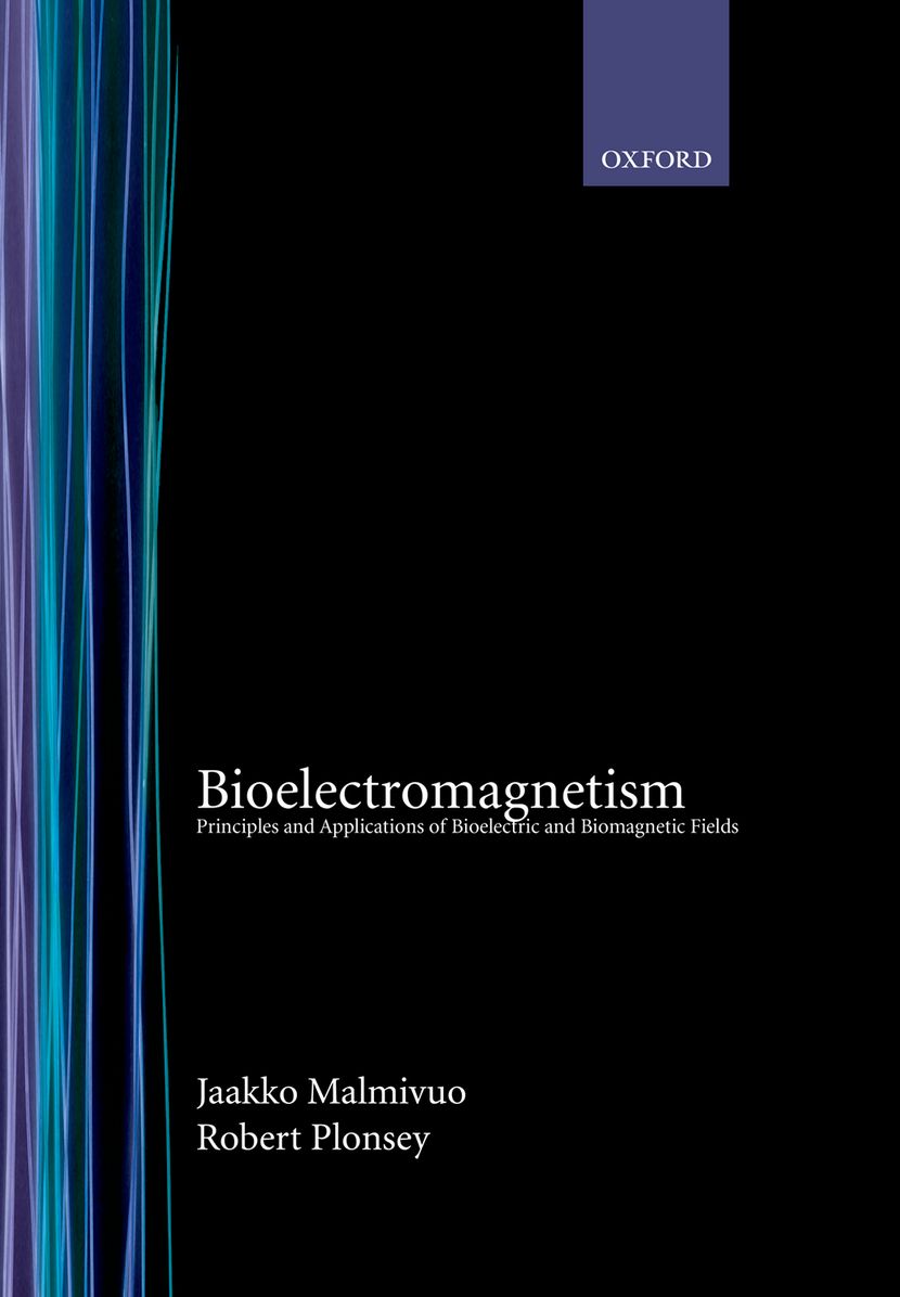 Bioelectromagnetism: Principles and Applications of Bioelectric and Biomagnetic Fields